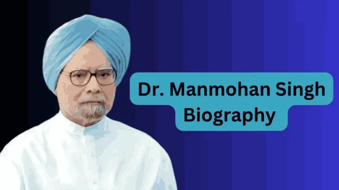 மன்மோகன் சிங்: இந்திய அரசியலின் முன்னணி தலைவர் மற்றும் பொருளாதார சீர்திருத்தங்களின் சிற்பி